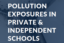 AHT School Risk Report: Pollution Exposures in Private & Independent Schools